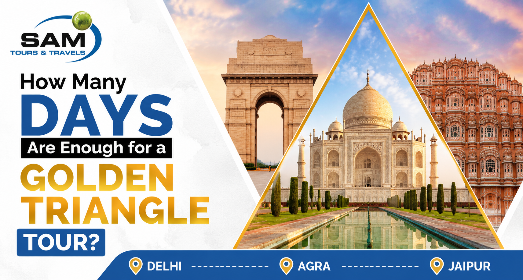 How Many Days Are Enough for a Golden Triangle Tour?